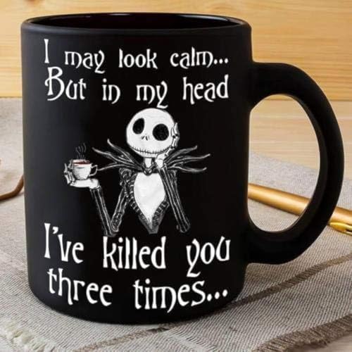 LPVLUX Skeleton I May Look Calm But In My Head 11oz Coffee Mug